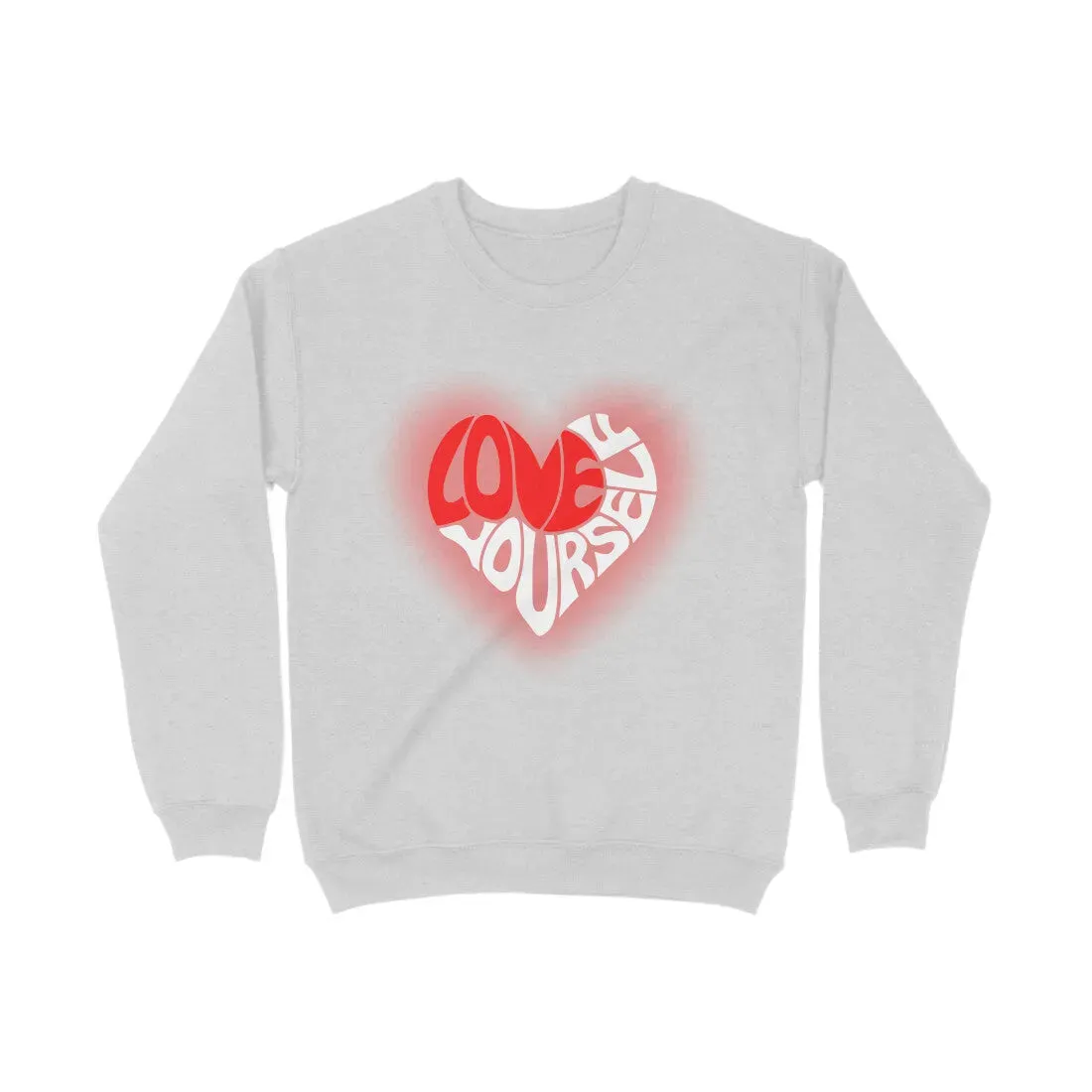 Love-Yourself Typography Print Unisex Cotton Sweatshirt